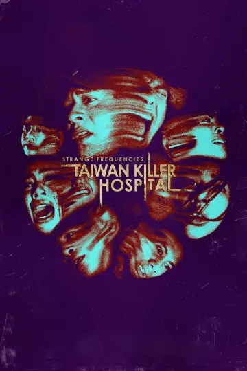 Strange Frequencies: Taiwan Killer Hospital poster