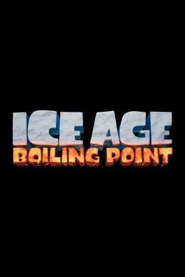 Poster to the movie "Ice Age: Boiling Point" #831627