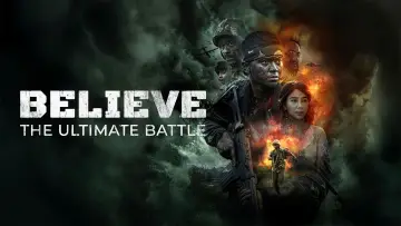 Backdrop to the movie "Believe: The Ultimate Battle" #674904