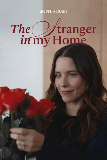 Poster to the movie "The Stranger in My Home" #586894