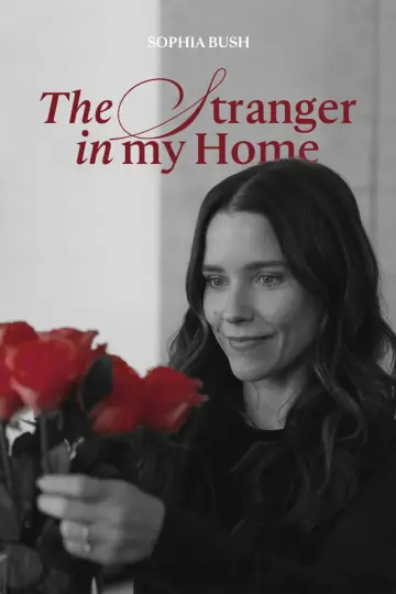 Poster to the movie "The Stranger in My Home" #586896