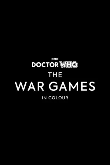 Poster to the movie "Doctor Who: The War Games in Colour" #735350