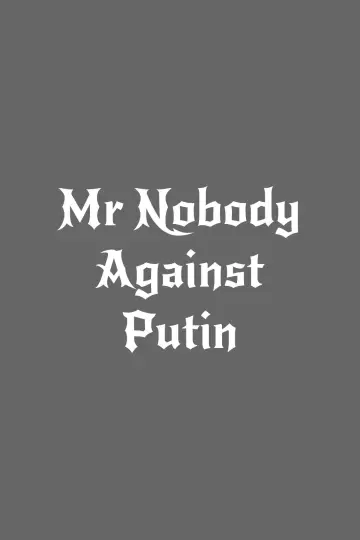 Poster to the movie "Mr. Nobody Against Putin" #1201685