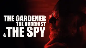Backdrop to the movie "The Gardener, the Buddhist & the Spy" #1173153