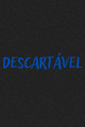 Poster to the movie "DESCARTÁVEL" #966490