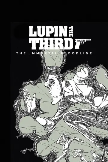 Poster to the movie "LUPIN THE IIIRD: The Movie - The Immortal Bloodline" #835899