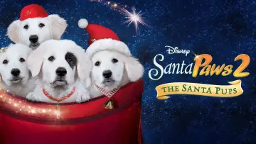 Video for the film Santa Paws 2: The Santa Pups — Santa Paws 2 Trailer (2012)