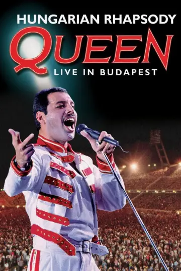 Poster to the movie "Queen: Hungarian Rhapsody - Live in Budapest 