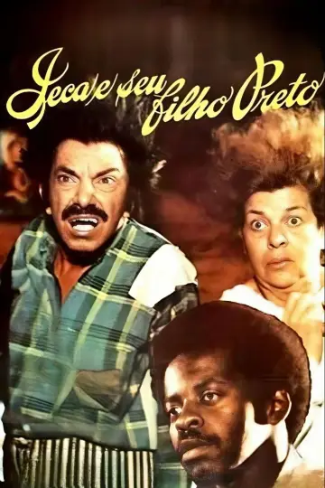 Poster to the movie "Jeca e Seu Filho Preto" #1148096