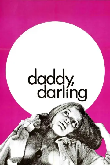 Poster to the movie "Daddy, Darling" #736027
