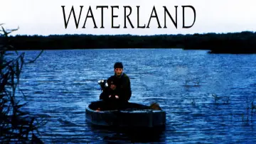 Backdrop to the movie "Waterland" #1119593