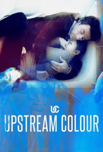 Poster to the movie "Upstream Color" #1093286