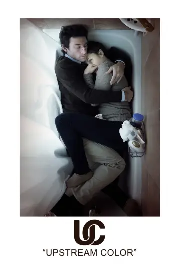 Poster to the movie "Upstream Color" #1093287