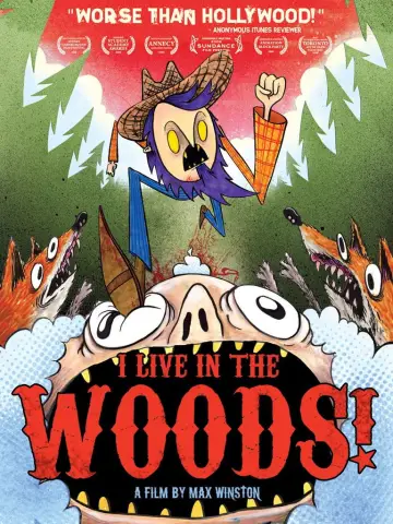 I Live in the Woods!