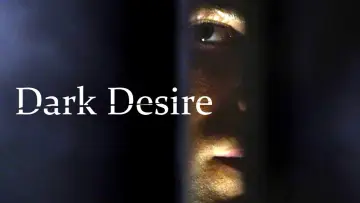 Backdrop to the movie "Dark Desire" #890901