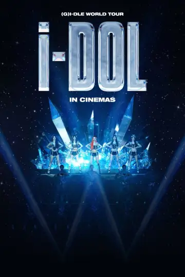 Poster to the movie "(G)I-DLE WORLD TOUR [iDOL] IN CINEMAS" #1175439
