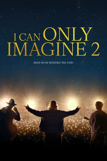 Poster to the movie "I Can Only Imagine 2" #1164611
