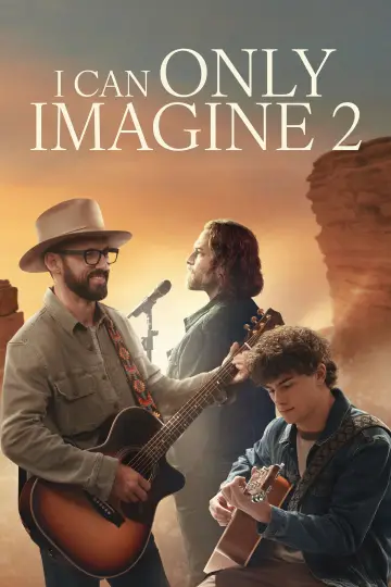 Poster to the movie "I Can Only Imagine 2" #816503