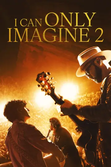 Poster to the movie "I Can Only Imagine 2" #816504