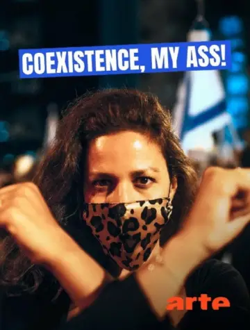 Poster to the movie "Coexistence, My Ass!" #978436