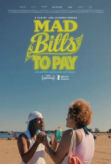 Poster to the movie "Mad Bills to Pay (or Destiny, dile que no soy malo)" #776617