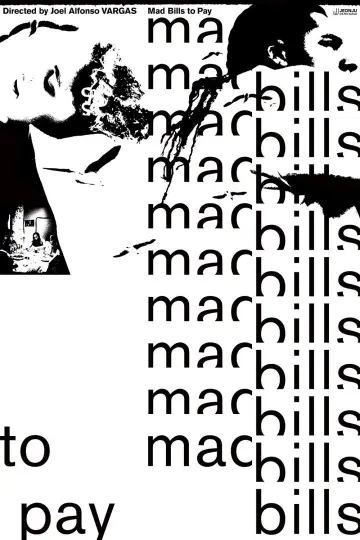 Poster to the movie "Mad Bills to Pay (or Destiny, dile que no soy malo)" #776618