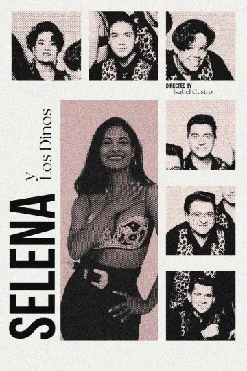 Poster to the movie "Selena y Los Dinos: A Family