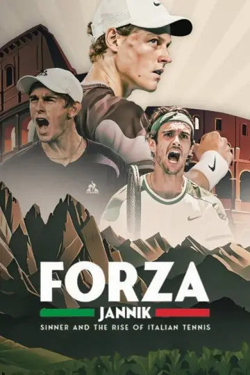 Poster to the movie "Forza Jannik: Sinner and the Rise of Italian Tennis" #941508