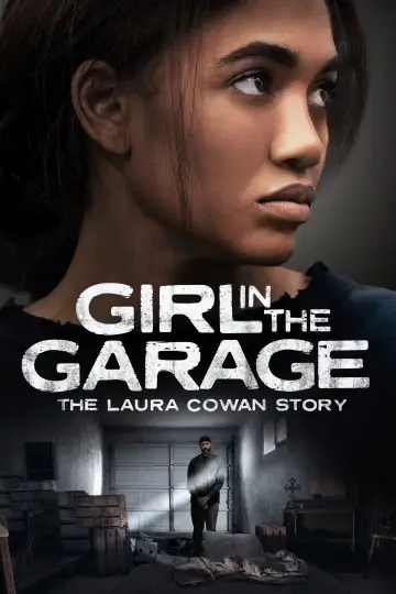 Poster to the movie "The Girl in the Garage: The Laura Cowan Story" #941499