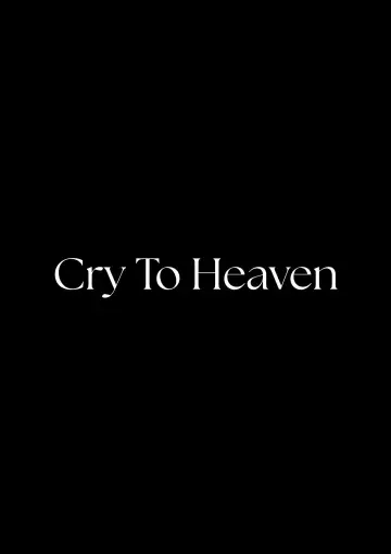 Cry to Heaven poster