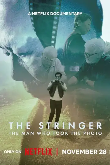 Poster to the movie "The Stringer: The Man Who Took the Photo" #734620