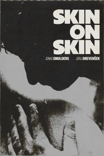 Poster to the movie "Skin on Skin" #932511