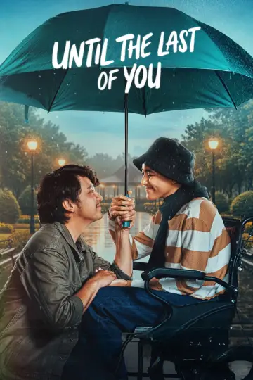 Poster to the movie "Until The Last of You" #866424