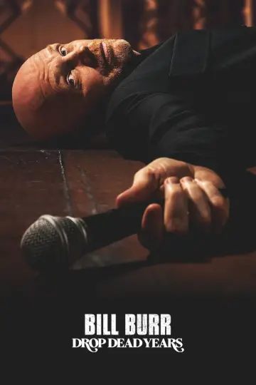 Poster to the movie "Bill Burr: Drop Dead Years" #1203524