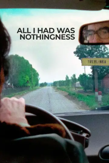 All I Had Was Nothingness