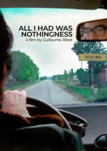 Poster to the movie "All I Had Was Nothingness" #642146