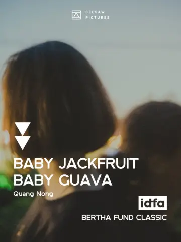Poster to the movie "Baby Jackfruit Baby Guava" #777078