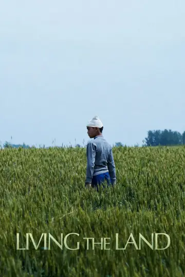 Poster to the movie "Living the Land" #836106