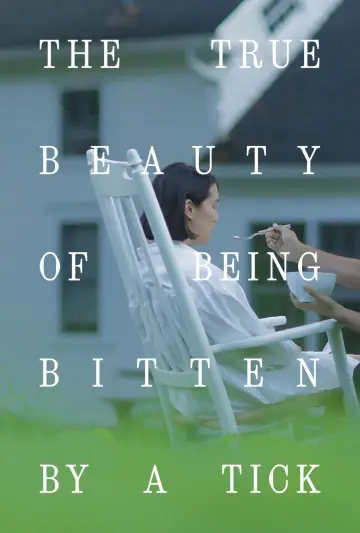 The True Beauty of Being Bitten by a Tick poster
