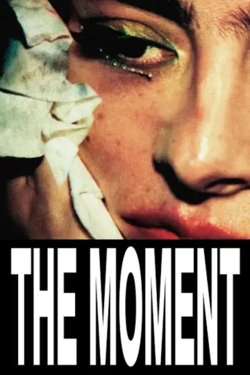 Poster to the movie "The Moment" #516734