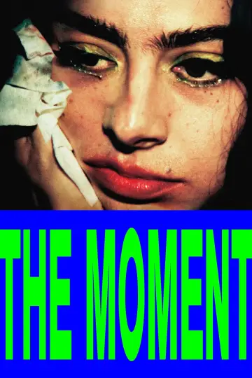 Poster to the movie "The Moment" #762459