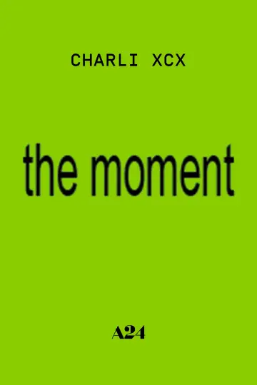 Poster to the movie "The Moment" #762462