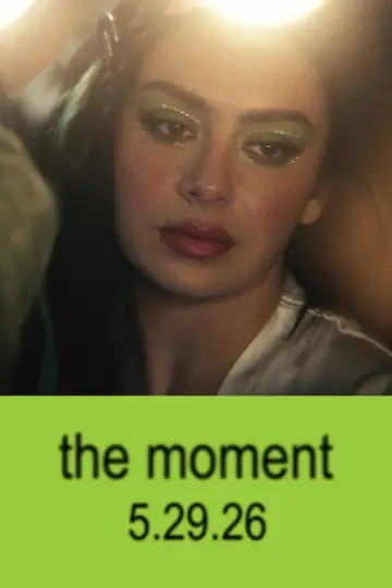 Poster to the movie "The Moment" #816677