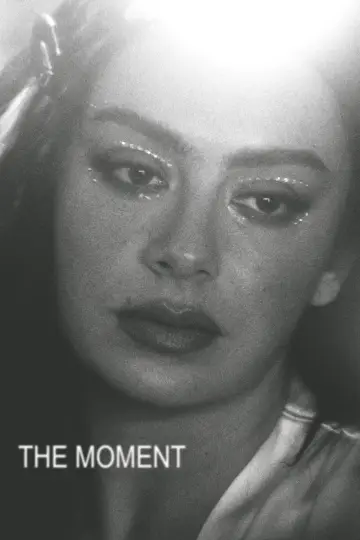 Poster to the movie "The Moment" #816685