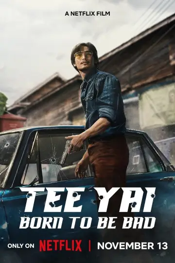 Poster to the movie "Tee Yai: Born to Be Bad" #596179