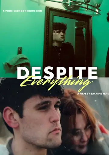 Poster to the movie "Despite Everything" #1181101