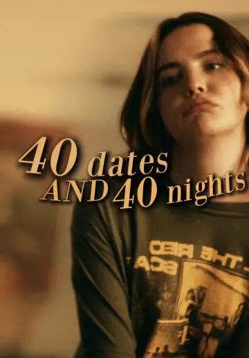 Poster to the movie "40 Dates and 40 Nights" #838825
