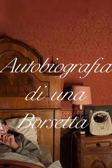 Poster to the movie "Autobiography of a Handbag" #1625468