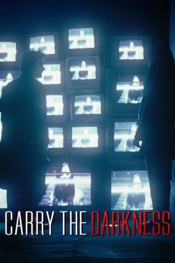 Poster to the movie "Carry the Darkness" #784423