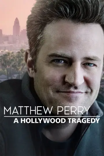 Poster to the movie "Matthew Perry: A Hollywood Tragedy" #728939